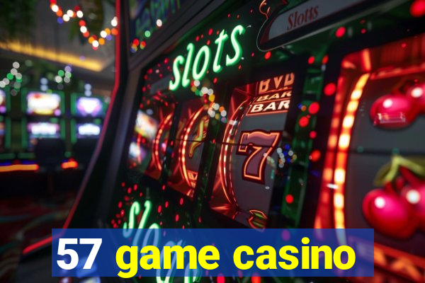 57 game casino